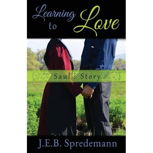 Learning to Love - Saul's Story