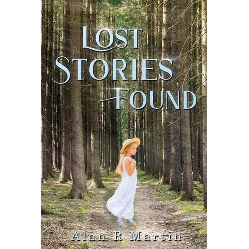 Lost Stories Found