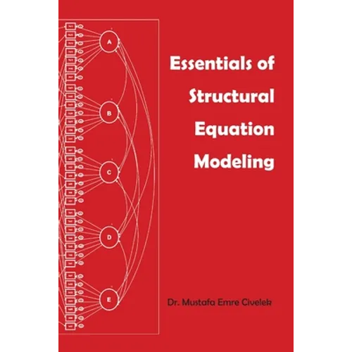 Essentials of Structural Equation Modeling