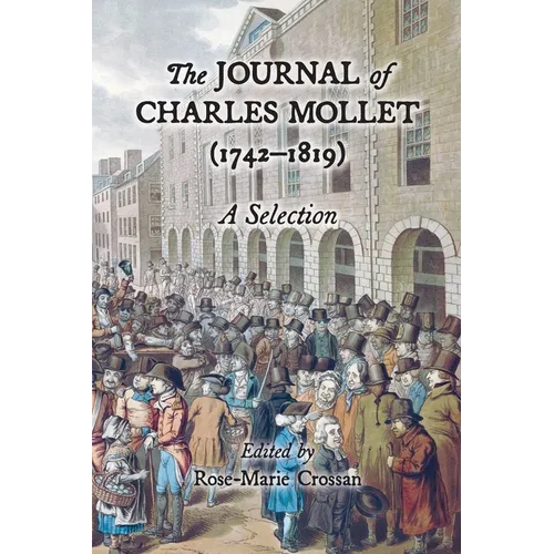 The Journal of Charles Mollet (1742-1819): A Selection