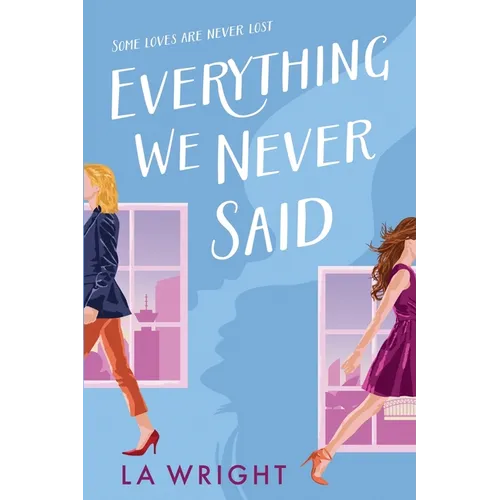 Everything We Never Said