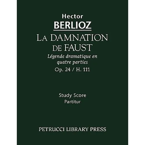 La Damnation de Faust, Op.24: Study score - Paperback