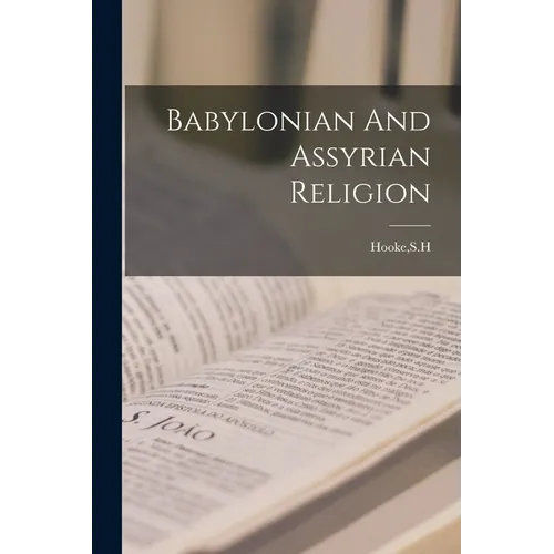 Babylonian And Assyrian Religion