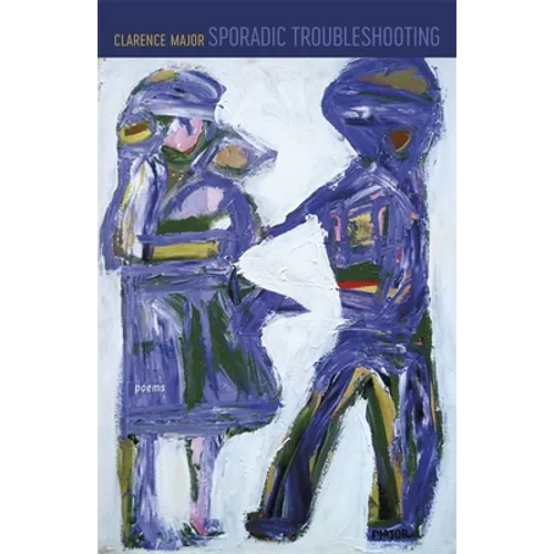 Sporadic Troubleshooting: Poems