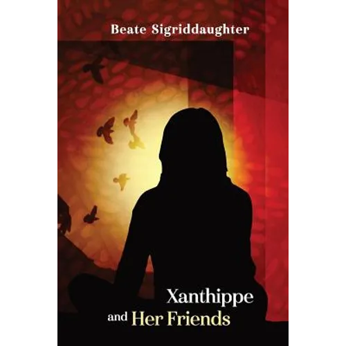 Xanthippe and Her Friends