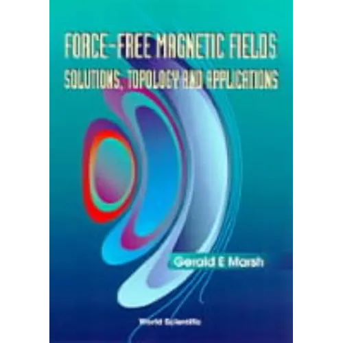 Force-Free Magnetic Fields: Soln, Topology