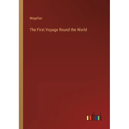 The First Voyage Round the World