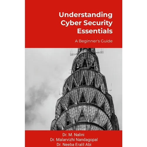 Understanding Cyber Security Essentials: A Beginner's Guide