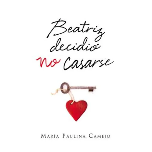 Beatriz Decidió No Casarse