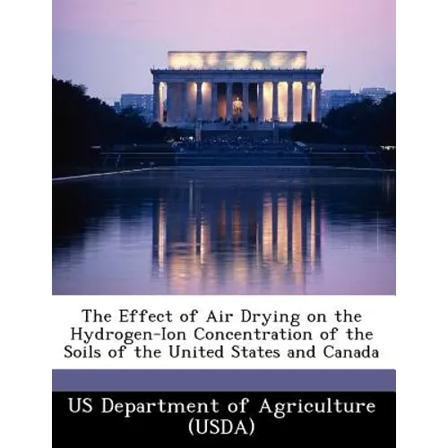 The Effect of Air Drying on the Hydrogen-Ion Concentration of the Soils of the United States and Canada
