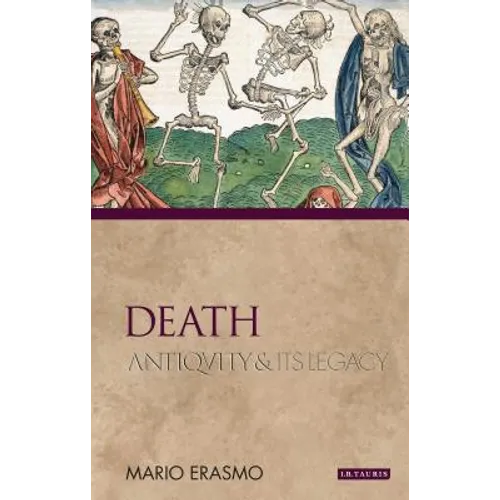 Death: Antiquity and Its Legacy