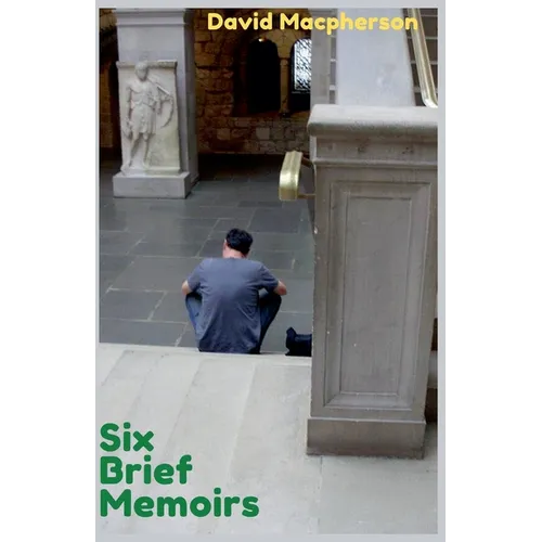 Six Brief Memoirs