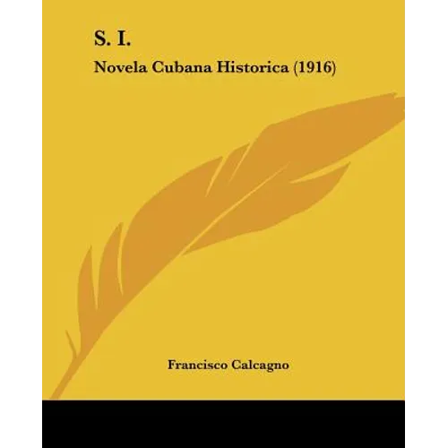 S. I.: Novela Cubana Historica (1916)