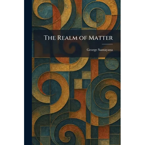 The Realm of Matter