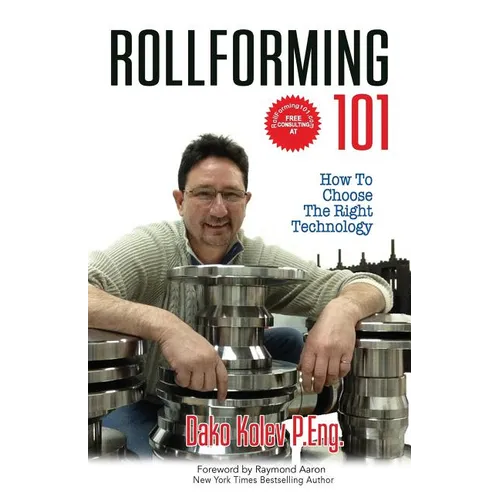Rollforming 101: How to choose the right technology
