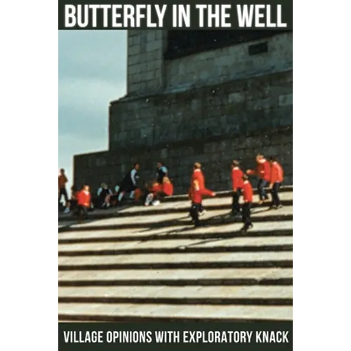 Butterfly in the Well: Village Opinions with Exploratory Knack