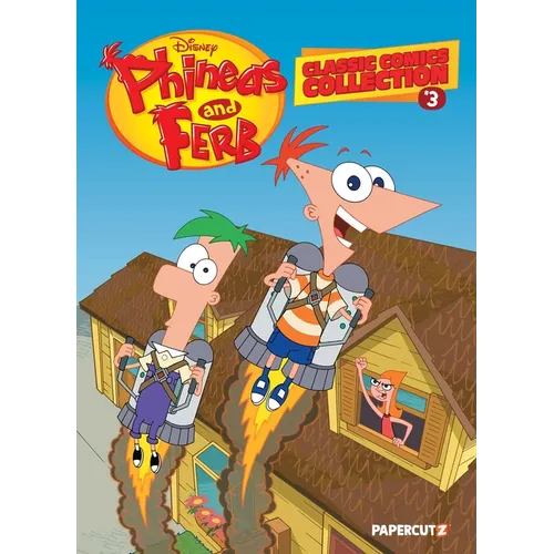 Phineas and Ferb Classic Comics Collection Vol. 3