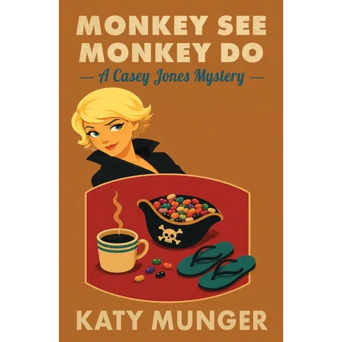 Monkey See Monkey Do: A Casey Jones Mystery