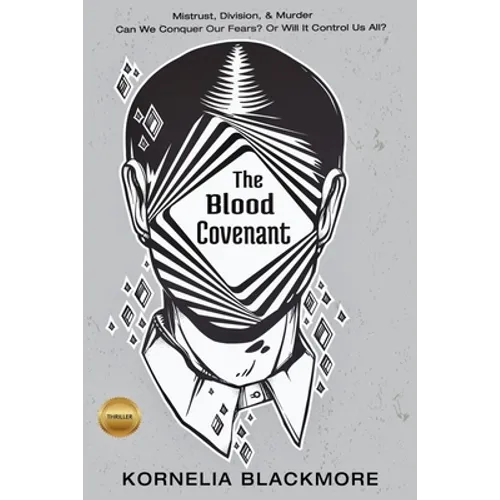 The Blood Covenant: Mistrust, Division, & Murder