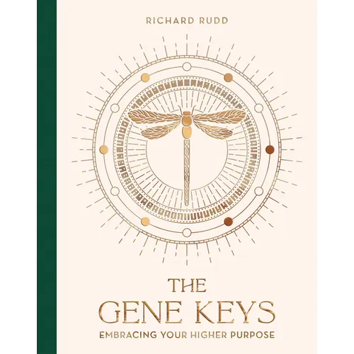 The Gene Keys (Special Anniversary Edition): Embracing Your Higher Purpose