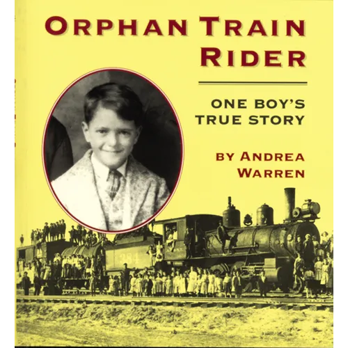 Orphan Train Rider: One Boy's True Story
