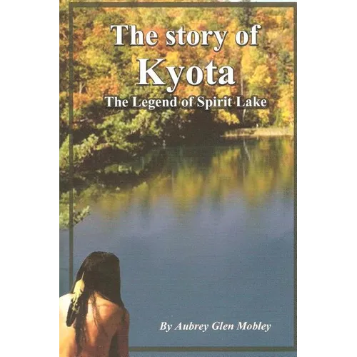 The Story of Kyota-The Legend of Spirit Lake