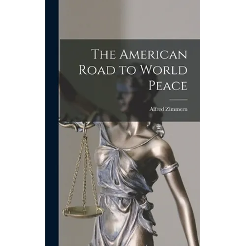 The American Road to World Peace