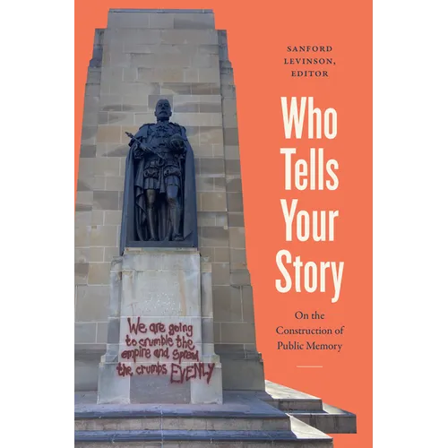 Who Tells Your Story: On the Construction of Public Memory