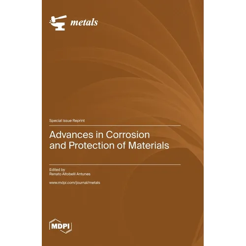 Advances in Corrosion and Protection of Materials