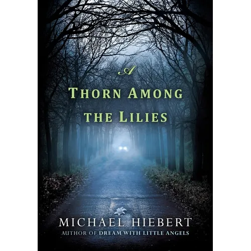 A Thorn Among the Lilies