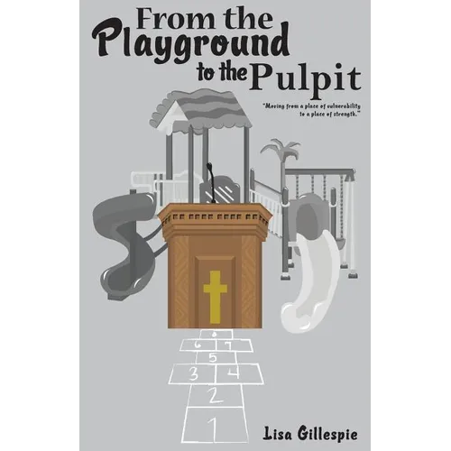 From the Playground to the Pulpit