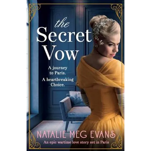 The Secret Vow: An epic wartime love story set in Paris