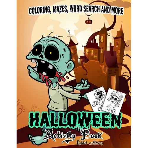 Halloween Activity book: A Fun Kid Workbook Game For Learning, Coloring, Mazes, Word Search and More !