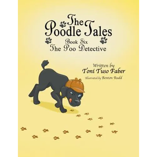 The Poodle Tales: Book Six: The Poo Detective