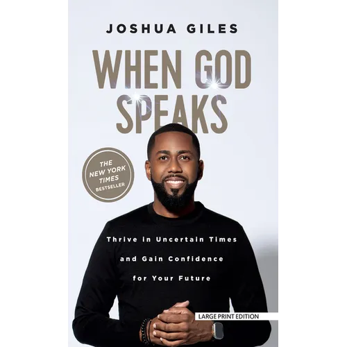 When God Speaks: Thrive in Uncertain Times and Gain Confidence for Your Future