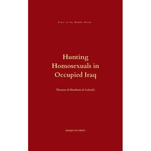 Hunting Homosexuals in Occupied Iraq