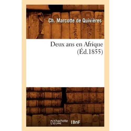 Deux ANS En Afrique (Éd.1855)