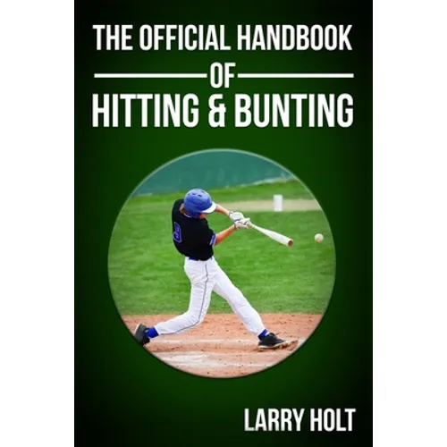 The Official Handbook of Hitting and Bunting
