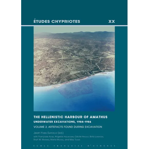 The Hellenistic Harbour of Amathus. Underwater Excavations, 1984-1986. Volume 2: Artefacts Found During Excavation