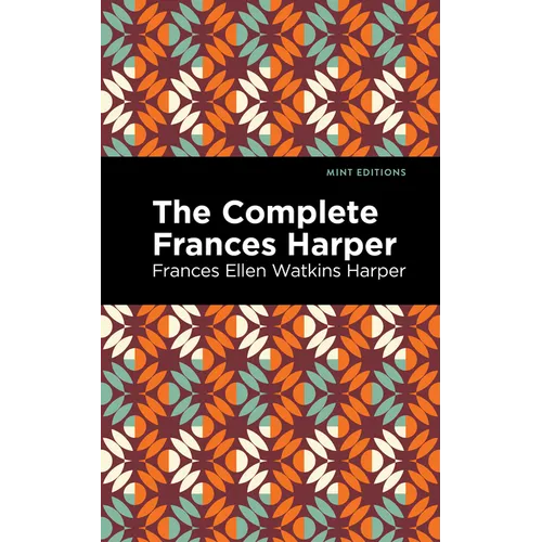The Complete Frances Harper