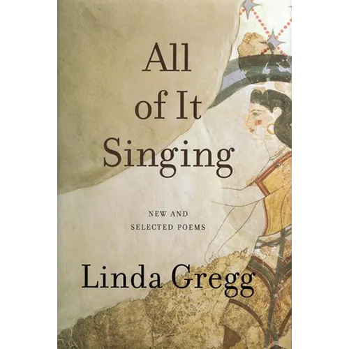 All of It Singing: New and Selected Poems