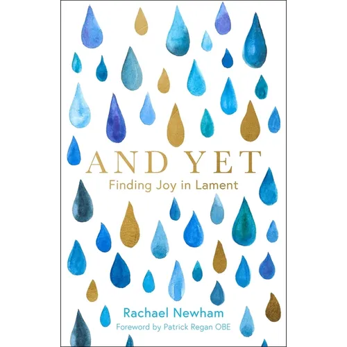 And Yet: Finding Joy in Lament