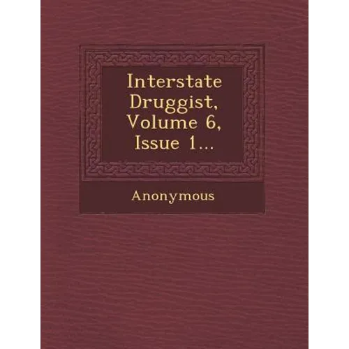 Interstate Druggist, Volume 6, Issue 1...