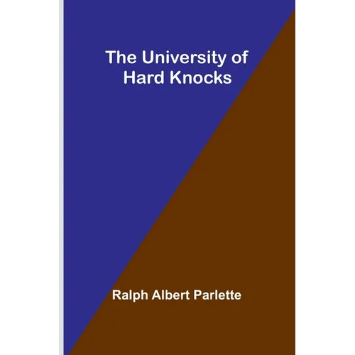 The University of Hard Knocks
