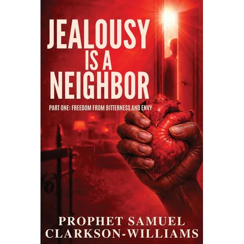 Jealousy Is A Neighbor