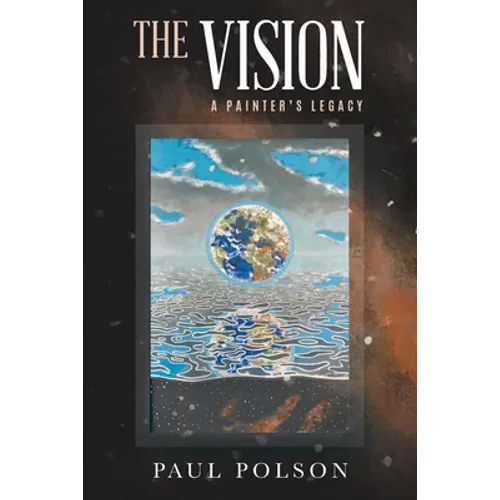 The Vision: A Painter's Legacy