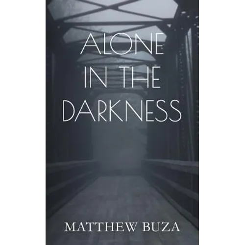 Alone In The Darkness