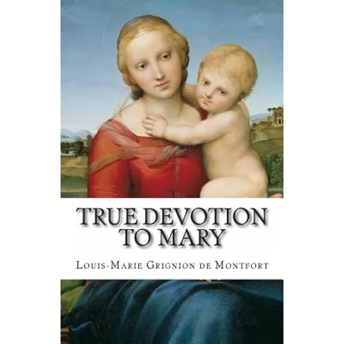 True Devotion to Mary