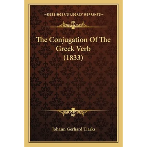 The Conjugation Of The Greek Verb (1833)