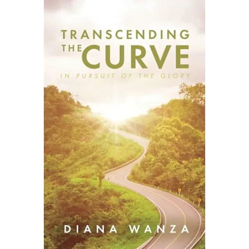 Transcending the Curve: In Pursuit of the Glory
